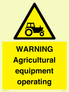 WARNING Agricultural equipment operating